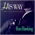 Ron Hawking :: Sinatra Tribute :: His Way
